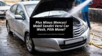 Plus Minus Mencuci Mobil Sendiri Versi Car Wash, Pilih Mana