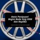Awas Penipuan! Begini Beda Velg OEM dan Replika