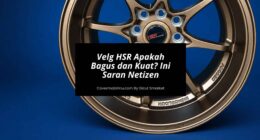 Velg HSR Apakah Bagus dan Kuat Ini Saran Netizen