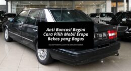 Anti Boncos! Begini Cara Pilih Mobil Eropa Bekas yang Bagus