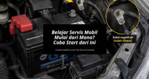 Belajar Servis Mobil Pemula, Mulai dari Mana Coba Start dari Ini