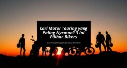 Cari Motor Touring yang Paling Nyaman 3 Ini Pilihan Bikers