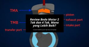 Review Perbedaan Motor 2 Tak dan 4 Tak, Mana yang Lebih Baik