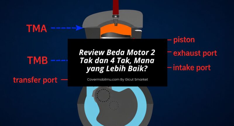 Review Perbedaan Motor 2 Tak dan 4 Tak, Mana yang Lebih Baik