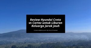 Review Hyundai Creta vs Cortez untuk Berkendara Jarak Jauh