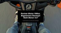 Review Motor NMax Terbaru