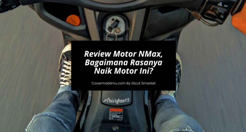 Review Motor NMax Terbaru