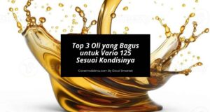 Top 3 Oli yang Bagus untuk Vario 125 Sesuai Kondisinya
